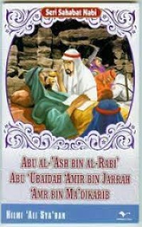Image of Abu Al-'Ash Bin Al-Rabi' Abu 'Ubaidah 'Amir Bin Jarrah 'Amr Bin Ma'dikarib