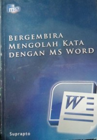 Image of Bergembira Mengelola Kata dengan Ms Word