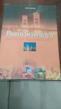 Image of Bumi Sriwijaya Nan Elok Menawan Hati