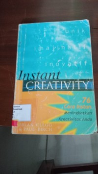 Image of Instant : Creativity : 76 : Cara Instant : Meningkatkan : Kreativitas Anda