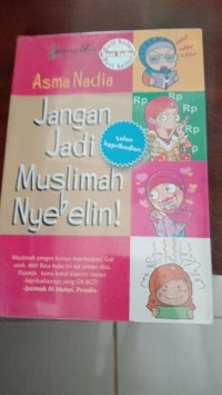 Image of Jangan Menjadi Muslimah Nyebelin !