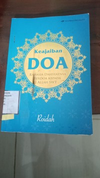 Image of Keajaiban : Doa : Rahasia Dahsyatnya Berdoa kepada Allah SWT