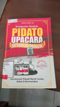 Image of Kumpulan Naskah : Pidato : Upacara : Setahun Penuh