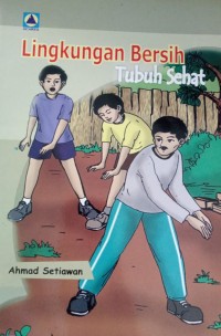 Image of Lingkungan Bersih Tubuh Sehat