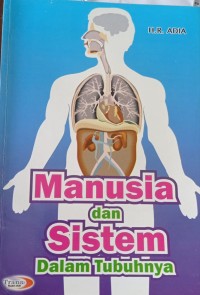 Image of Manusia dan Sistem Dalam Tubuhnya