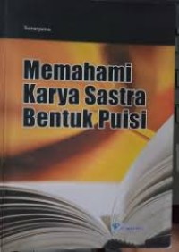 Image of Memahami Karya Sastra Bentuk Puisi