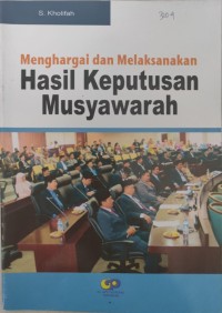 Image of Menghargai dan Melaksanakan Hasil Keputusan Musyawarah