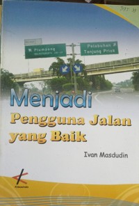 Image of Menjadi Pengguna Jalan Yang Baik