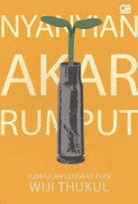 Image of NYANYIAN AKAR RUMPUT Kumpulan Lengkap Puisi