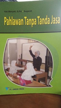 Image of Pahlawan Tanpa Tanda Jasa