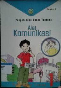 Image of Pengetahuan Dasar Tentang Alat Komunikasi