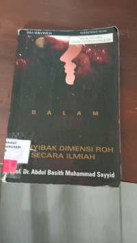 Image of Rahasia dalam Rahasia : Menyibak Dimensi Roh secara Ilmiah