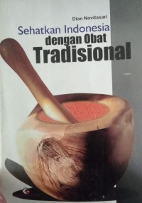 Image of Sehatkan Indonesia dengan Obat Tradisional