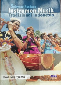 Image of Selayang Pandang Instrumen Musik Tradisional Indonesia