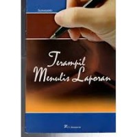 Image of Terampil Menulis Laporan