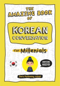 Image of THE AMAZING BOOK OF KOREAN CONVERSATION FOR MILLENIALS